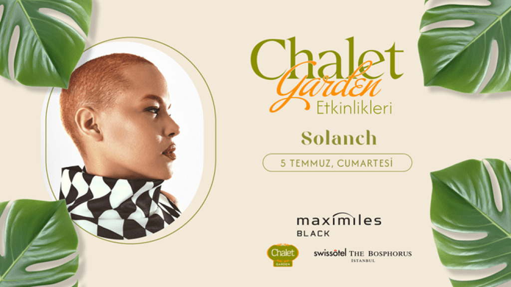 Chalet Garden Canlı Müzik Programı "Solanch"