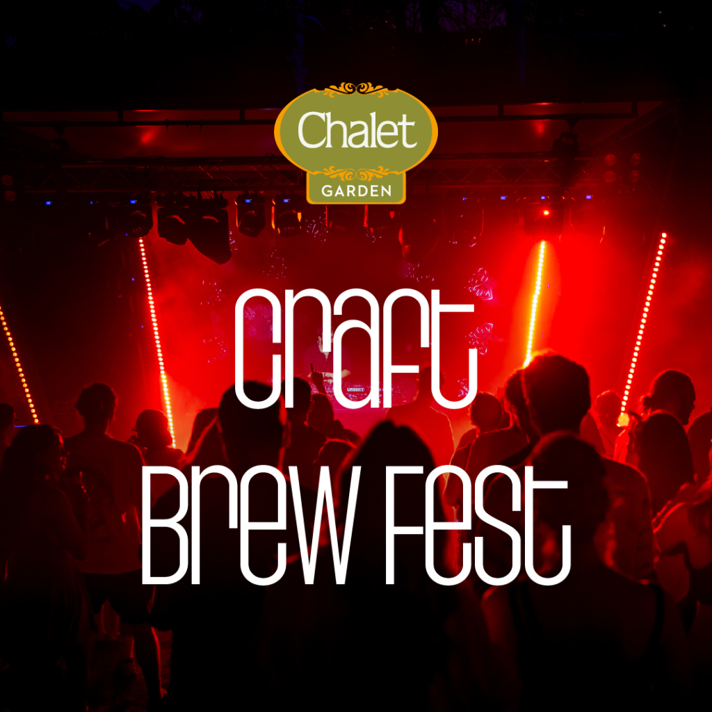 Chalet Garden - Craft Brew Fest