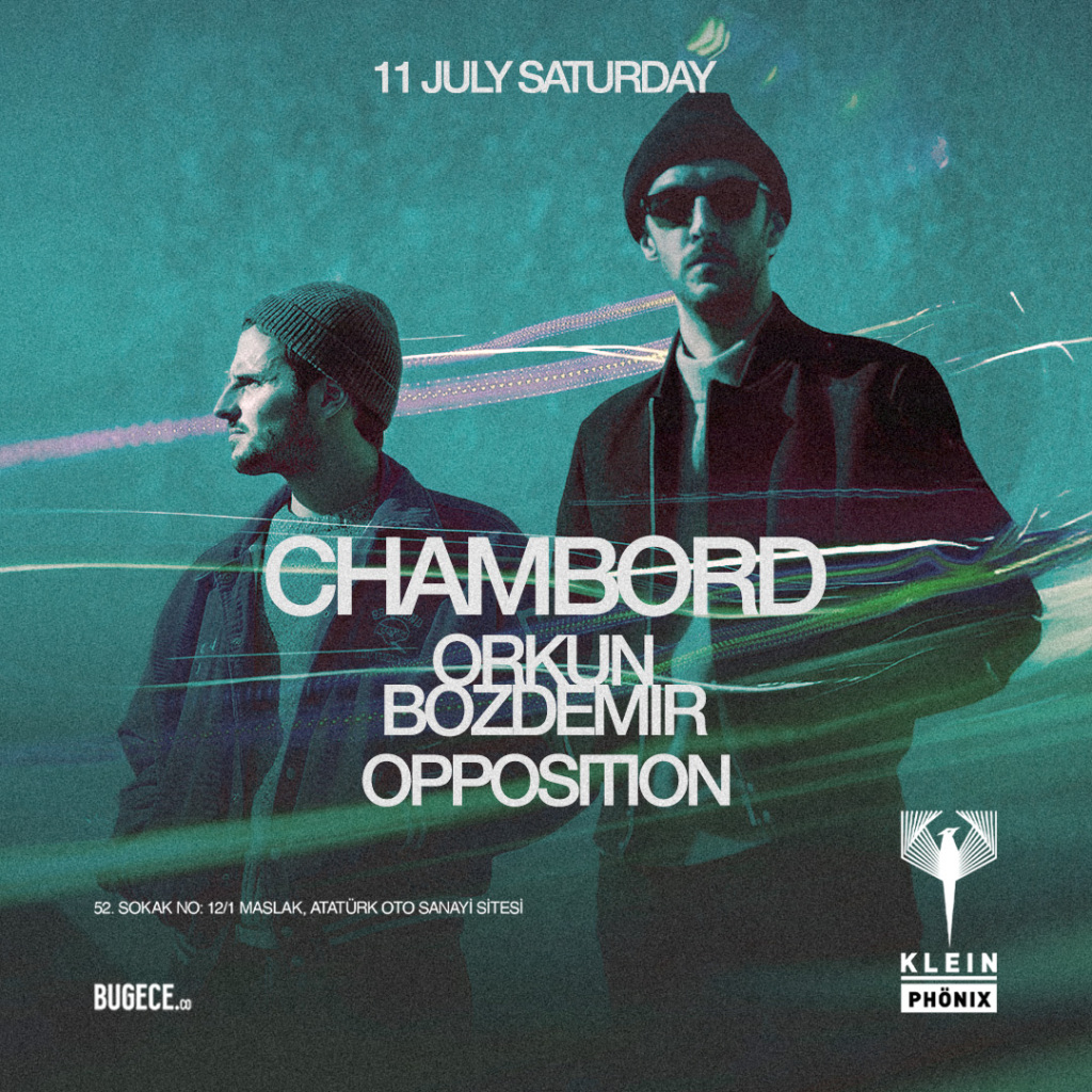 Chambord + Orkun Bozdemir + Opposition