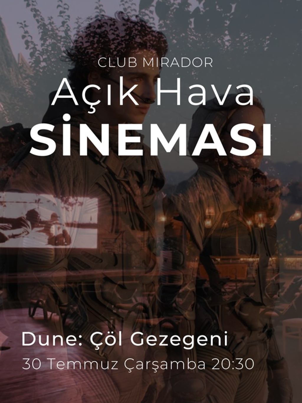 Club Mirador - Kült Kavaklıdere Açık Hava Sineması - Dune:Çöl Gezegeni