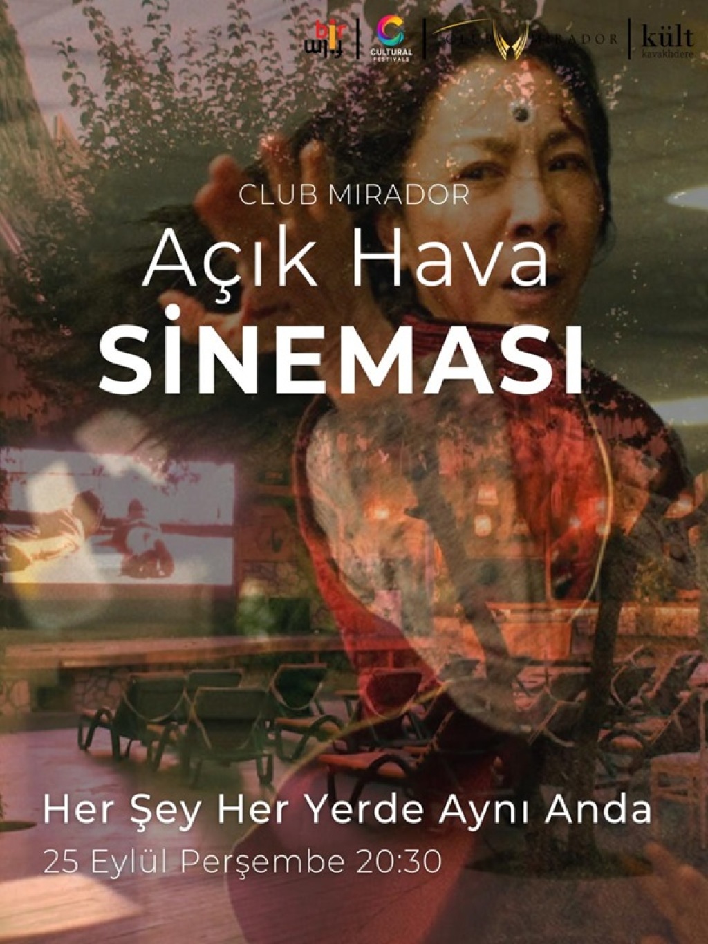 Club Mirador - Kült Kavaklıdere Açık Hava Sineması - Her Şey Her Yerde Aynı Anda
