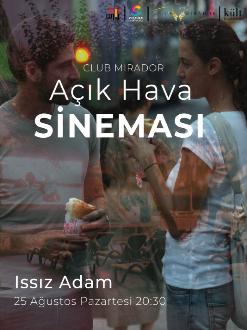 Club Mirador & Kült Kavaklıdere Açık Hava Sineması - Issız Adam