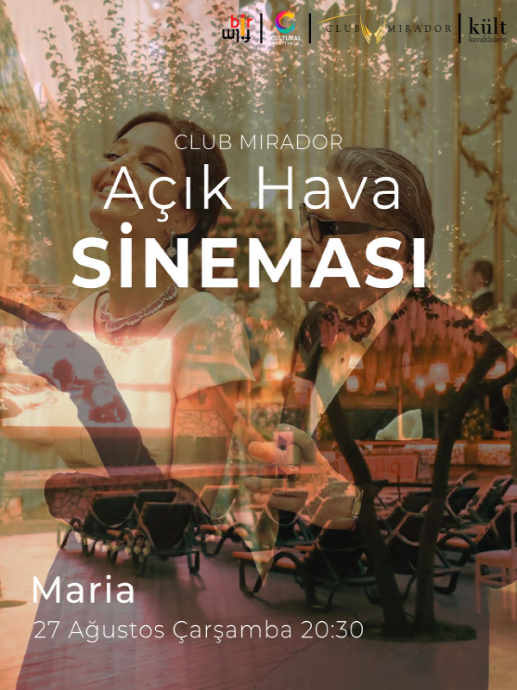 Club Mirador & Kült Kavaklıdere Açık Hava Sineması - Maria