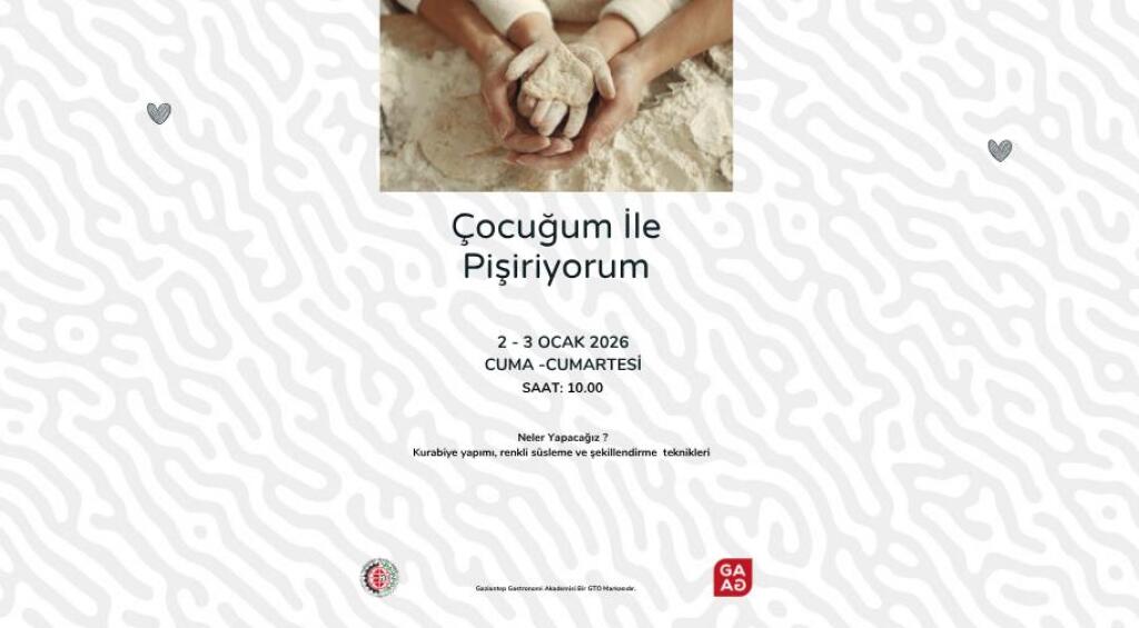 Çocuğumla Pişiriyorum Atölyesi