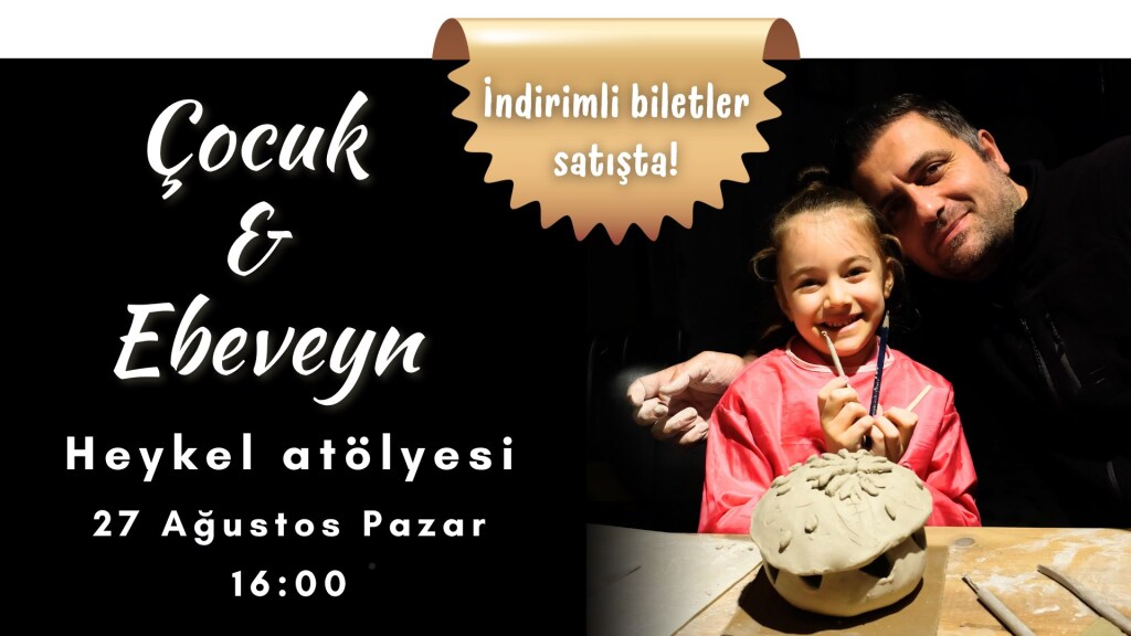 Çocuk & Ebeveyn Heykel Atölyesi (workshop) Ankara