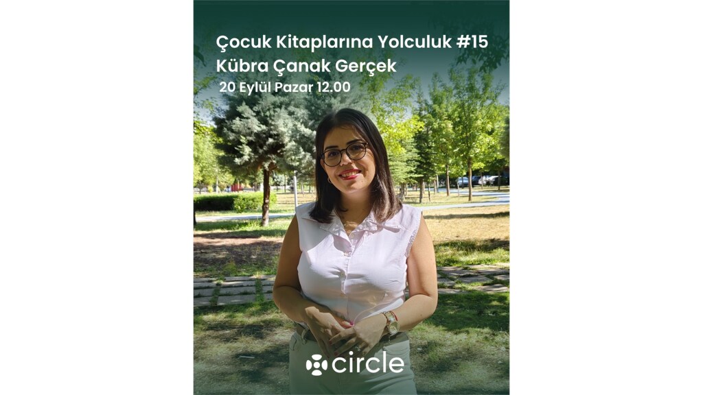 Çocuk Kitaplarına Yolculuk #15 - Kübra Çanak Gerçek