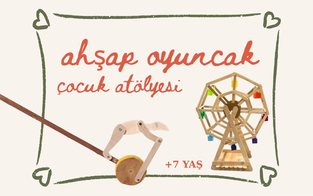 Çocuk Workshop: Ahşap Oyuncak