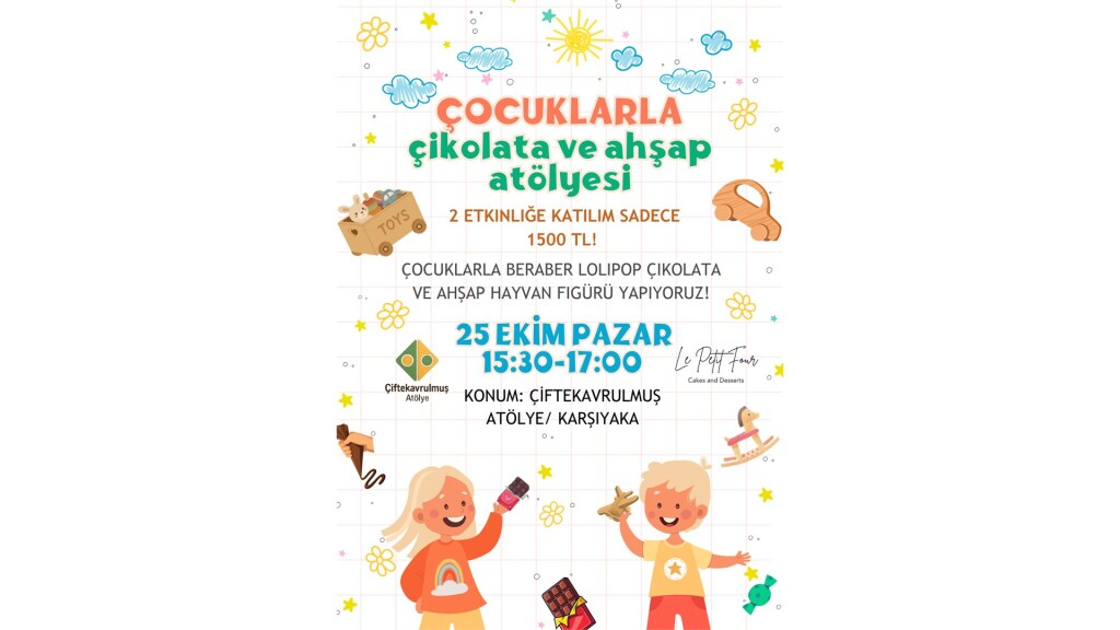 çocuklarla çikolata & ahşap atölyesi