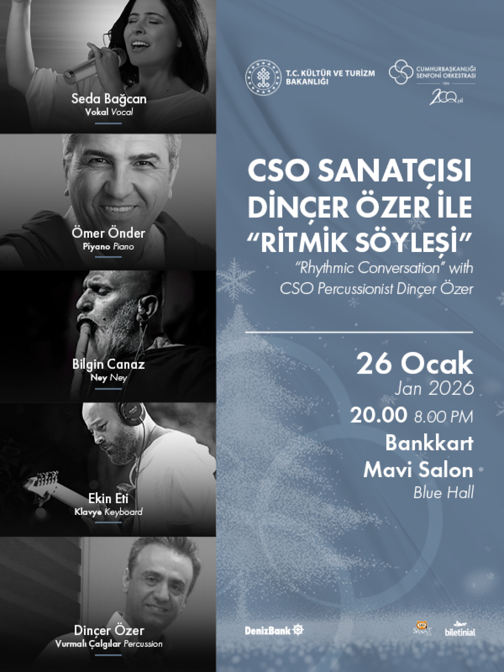 CSO Sanatçıları ile DenizBank Konserleri "Dinçer Özer ile Ritmik Söyleşi"