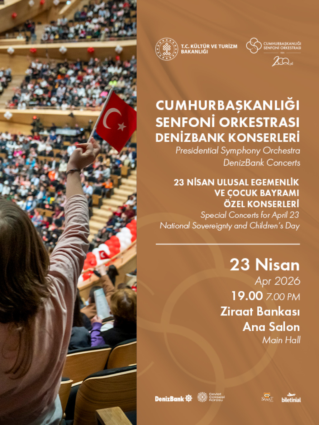 Cumhurbaşkanlığı Senfoni Orkestrası Denizbank Konserleri "23 Nisan Ulusal Egemenlik ve Çocuk Bayramı" Özel Konserleri