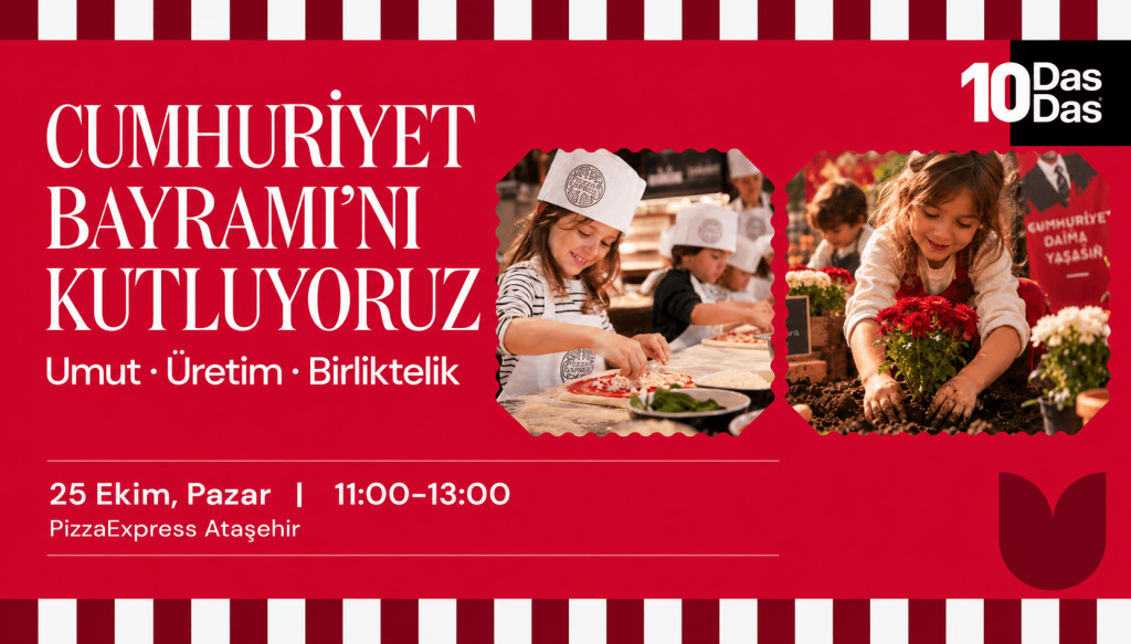 Cumhuriyet Bayramı'nı Kutluyoruz & Pizza Atölyesi | PizzaExpress x Mudita