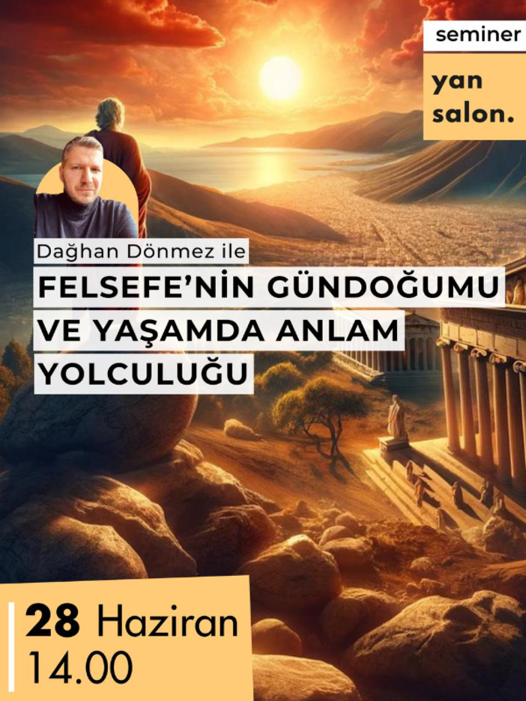 Dağhan Dönmez ile Felsefe'nin Gündoğumu ve Yaşamda Anlam Yolculuğu