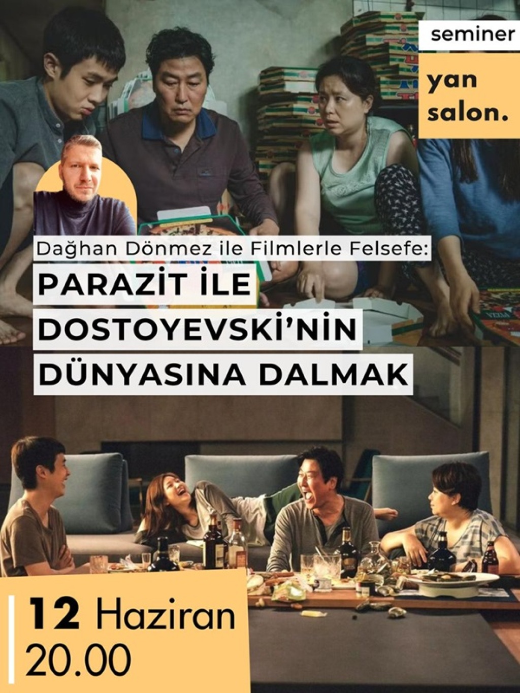 Dağhan Dönmez İle Filmlerle Felsefe: Parazit ile Dostoyevski'nin Dünyasını Anlamak