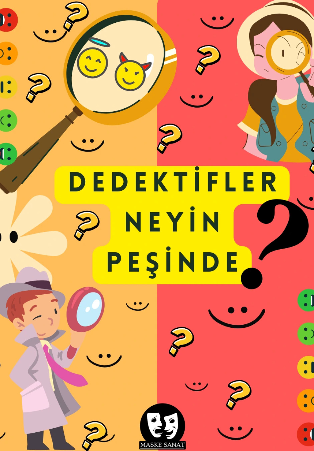Dedektifler Neyin Peşinde? / Müzikli Eğlenceli Çocuk Tiyatrosu
