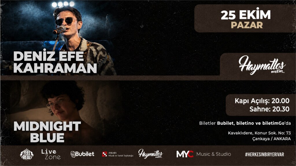 "DENİZ EFE KAHRAMAN" ve "MIDNIGHT BLUE" KONSERİ (Haymatlos Mekan)
