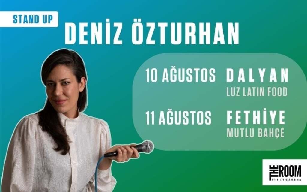 Deniz Özturhan Stand Up | Muğla
