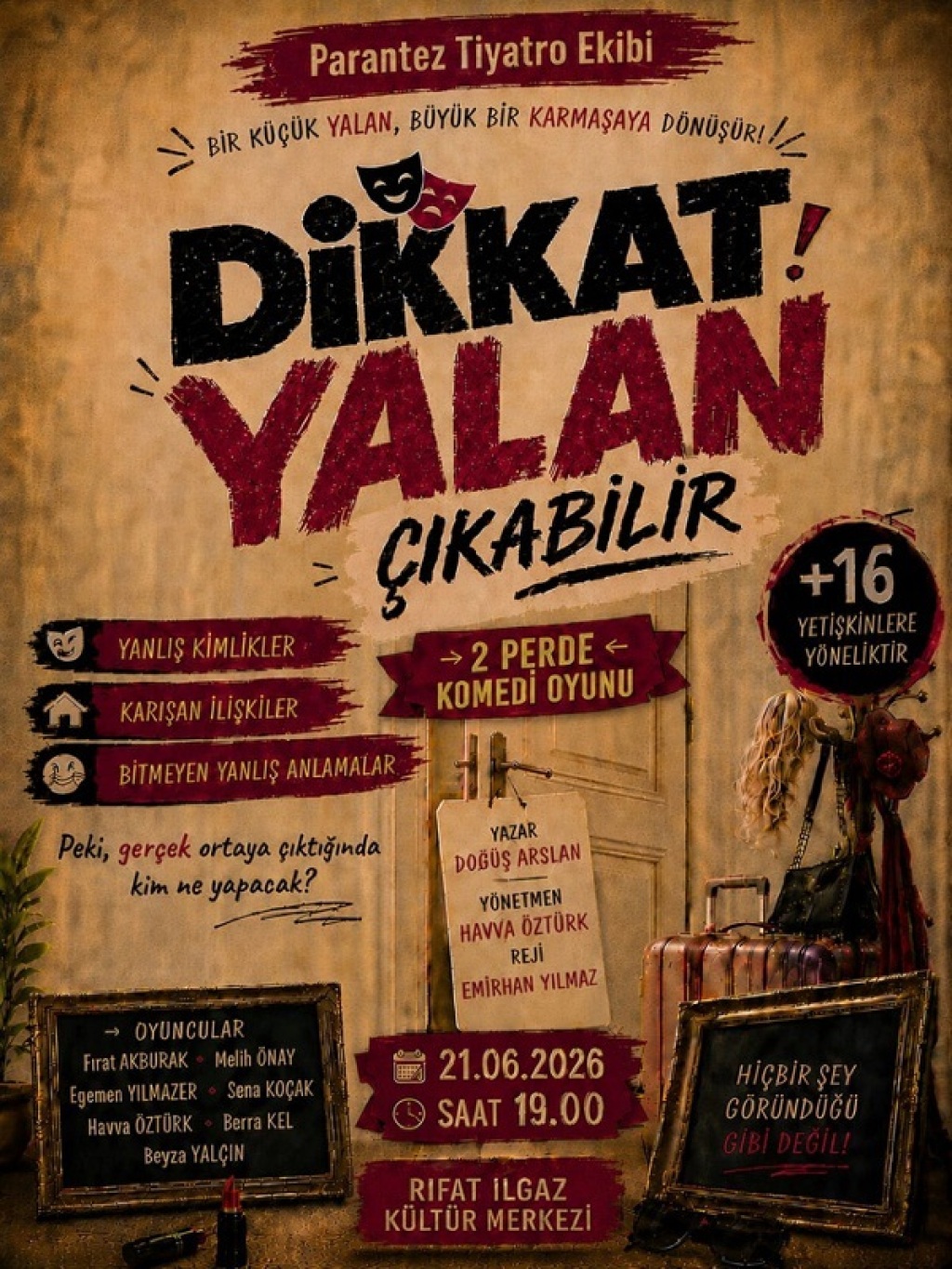 Dikkat Yalan Çıkabilir
