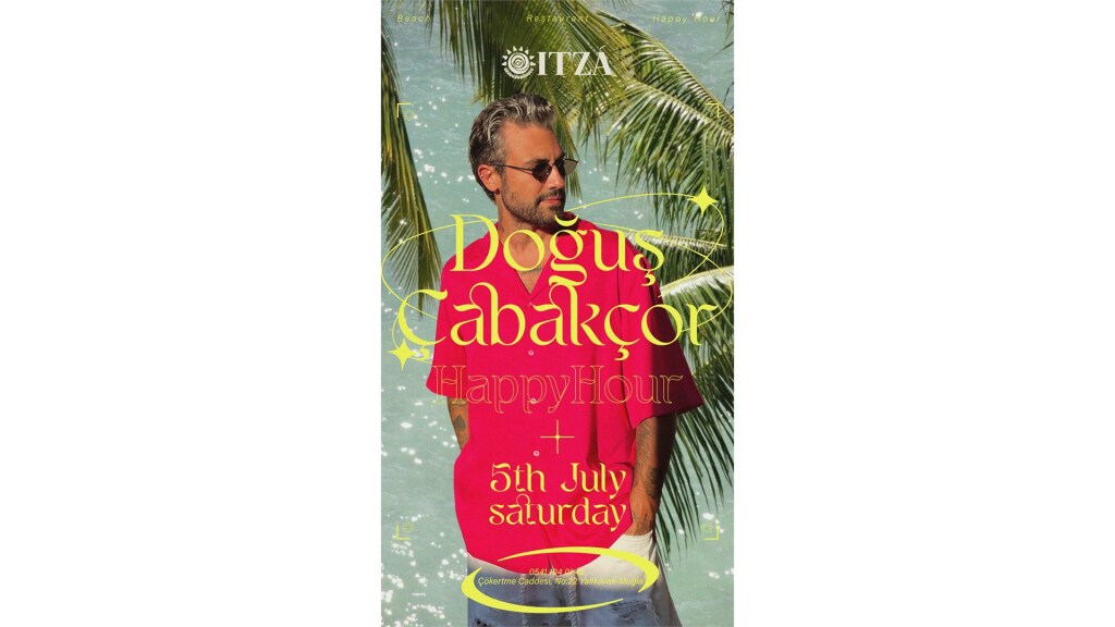 Doğuş Çabakçor Happy Hour itza Bodrum