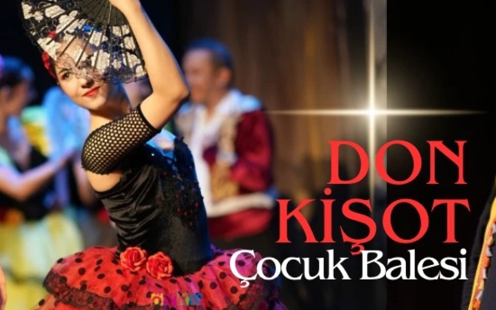 Don Kişot Çocuk Balesi