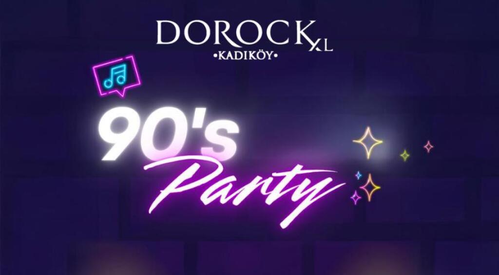 Dorock s 90s Party