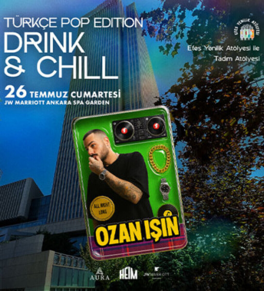DRINK & CHILL 3 - OZAN IŞIN "90'LAR TÜRKÇE POP EDITION"