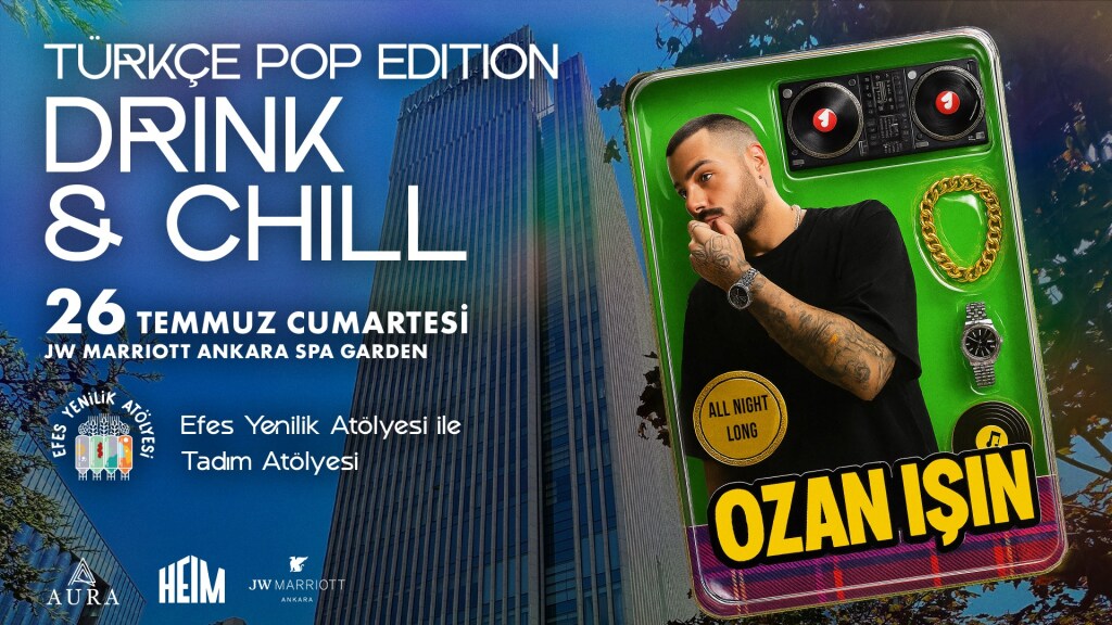 DRINK & CHILL 3 - OZAN IŞIN "90'LAR TÜRKÇE POP EDITION"
