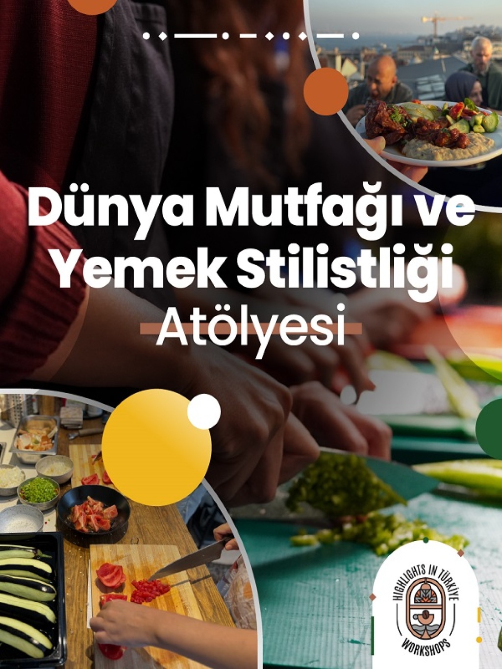 Dünya Mutfağı ve Yemek Stilistliği Atölyesi