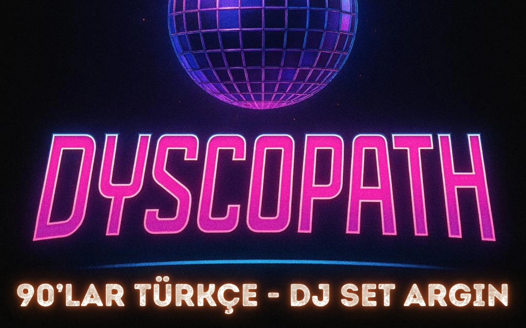 Dyscopath 90'lar Türkçe - DJ SET ARGIN