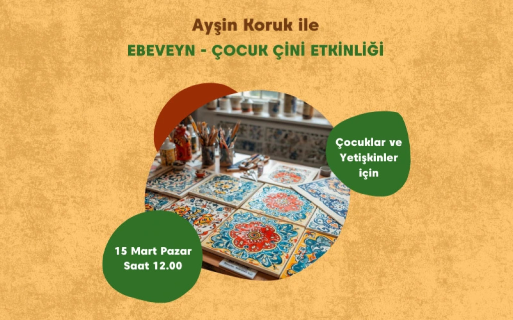 Ebeveyn & Çocuk Çini