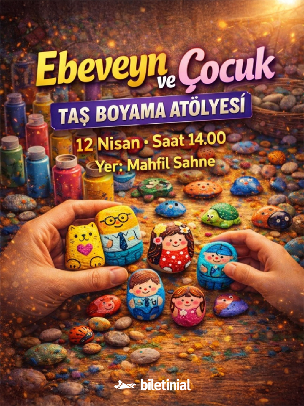 Ebeveyn ve Çocuk Taş Boyama Atölyesi