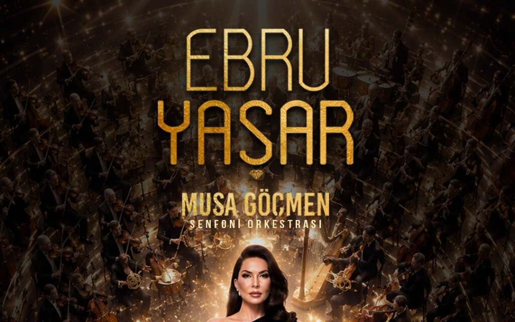 Ebru Yaşar & Senfoni - İzmir