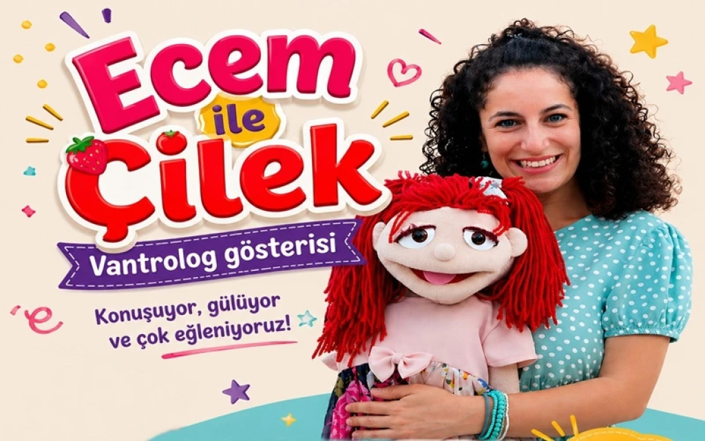 ECEM ile ÇİLEK Vantrolog