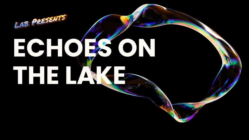 Echoes on the Lake