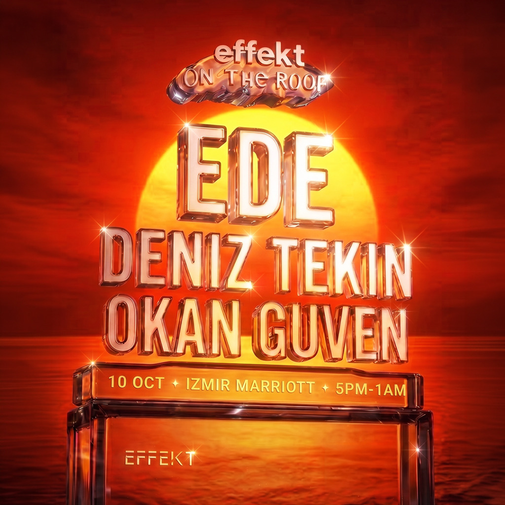 Effekt On The Roof: Ede, Deniz Tekin, Okan Guven