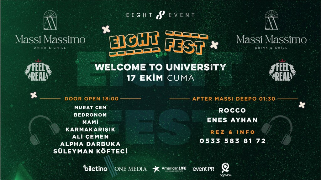 EIGHT FEST WELCOME TO UNIVERSITY