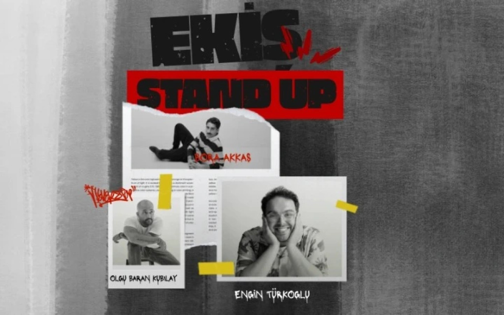 Ekİş Stand-up (Engin Türkoğlu - Olgu Baran Kubilay - Bora Akkaş)