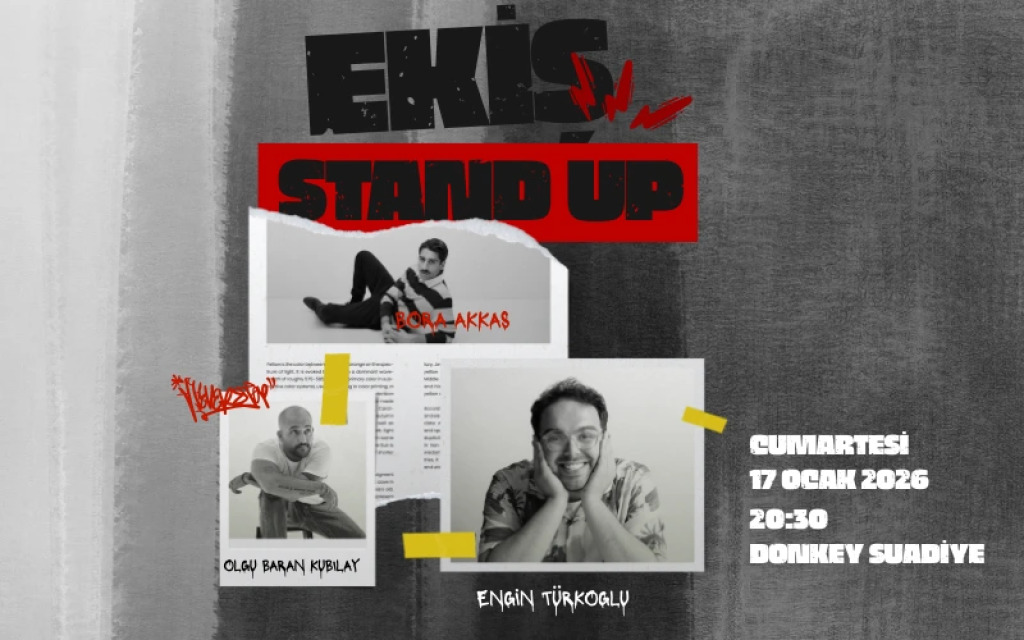 Ekİş Stand-up (Engin Türkoğlu - Olgu Baran Kubilay - Bora Akkaş)