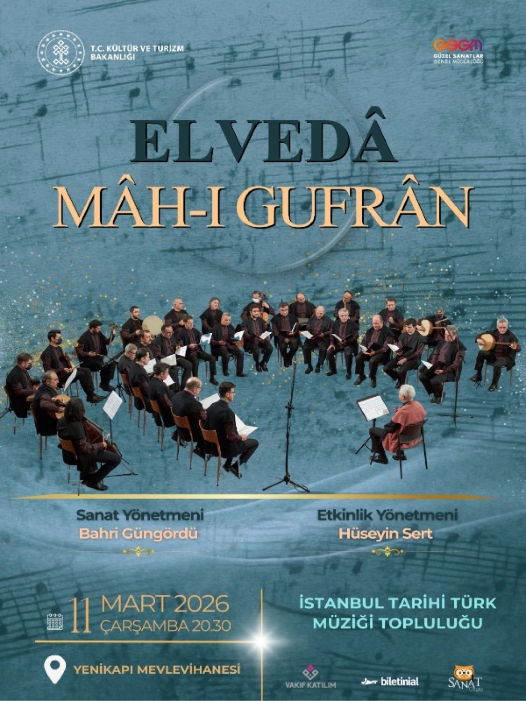 Elvedâ Mâh-ı Gufrân - İstanbul Tarihi Türk Müziği Topluluğu