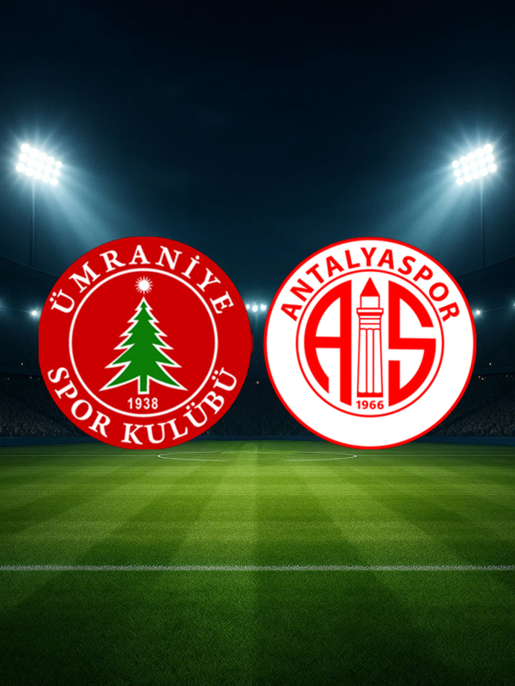 EMİNEVİM Ümraniyespor - Antalyaspor A.Ş.