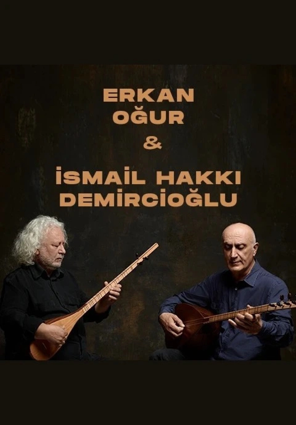 Erkan Oğur & İsmail Hakkı Demircioğlu