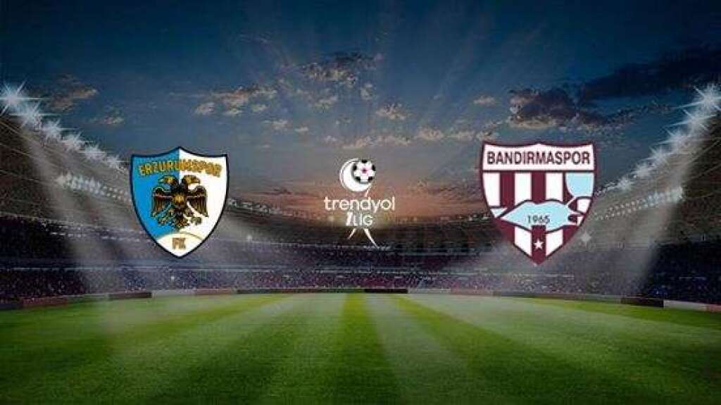 Erzurumspor FK - Bandırma Spor