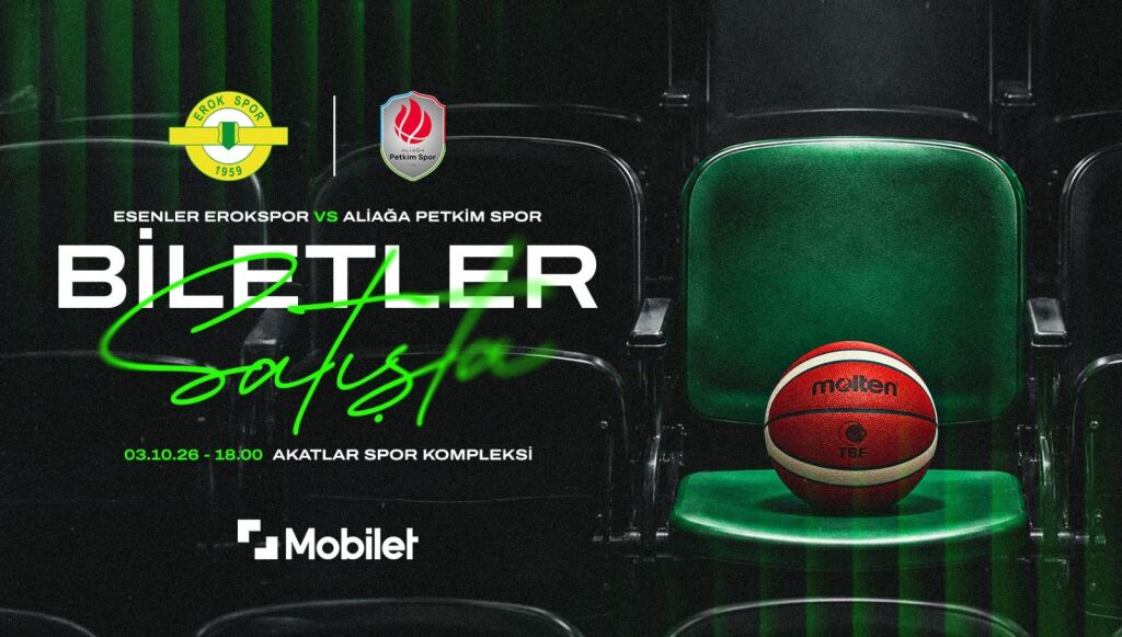 Esenler Erokspor - Aliağa Petkim Spor