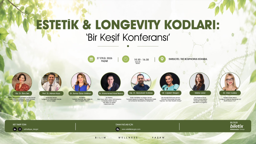 Estetik & Longevity Kodları: Bir Keşif Konferansı