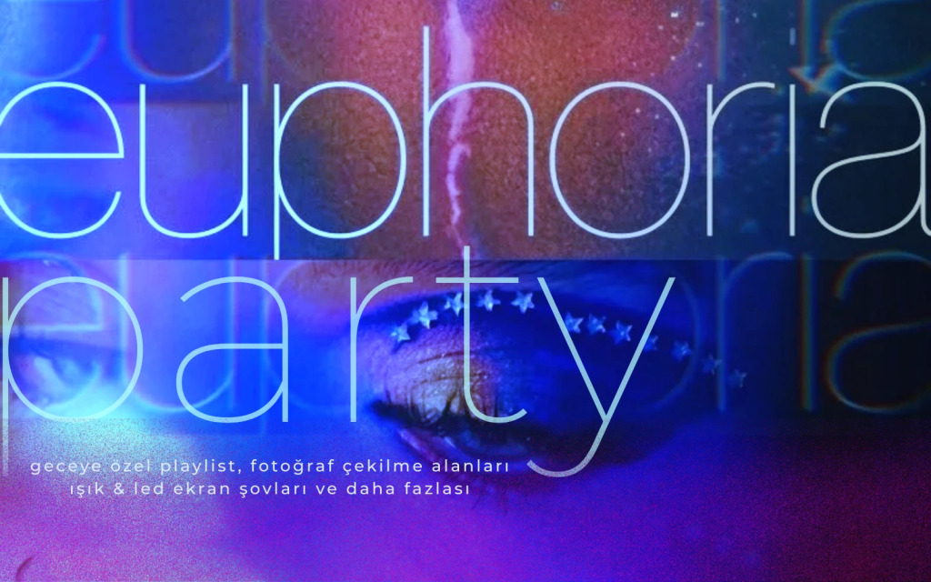Euphoria Party