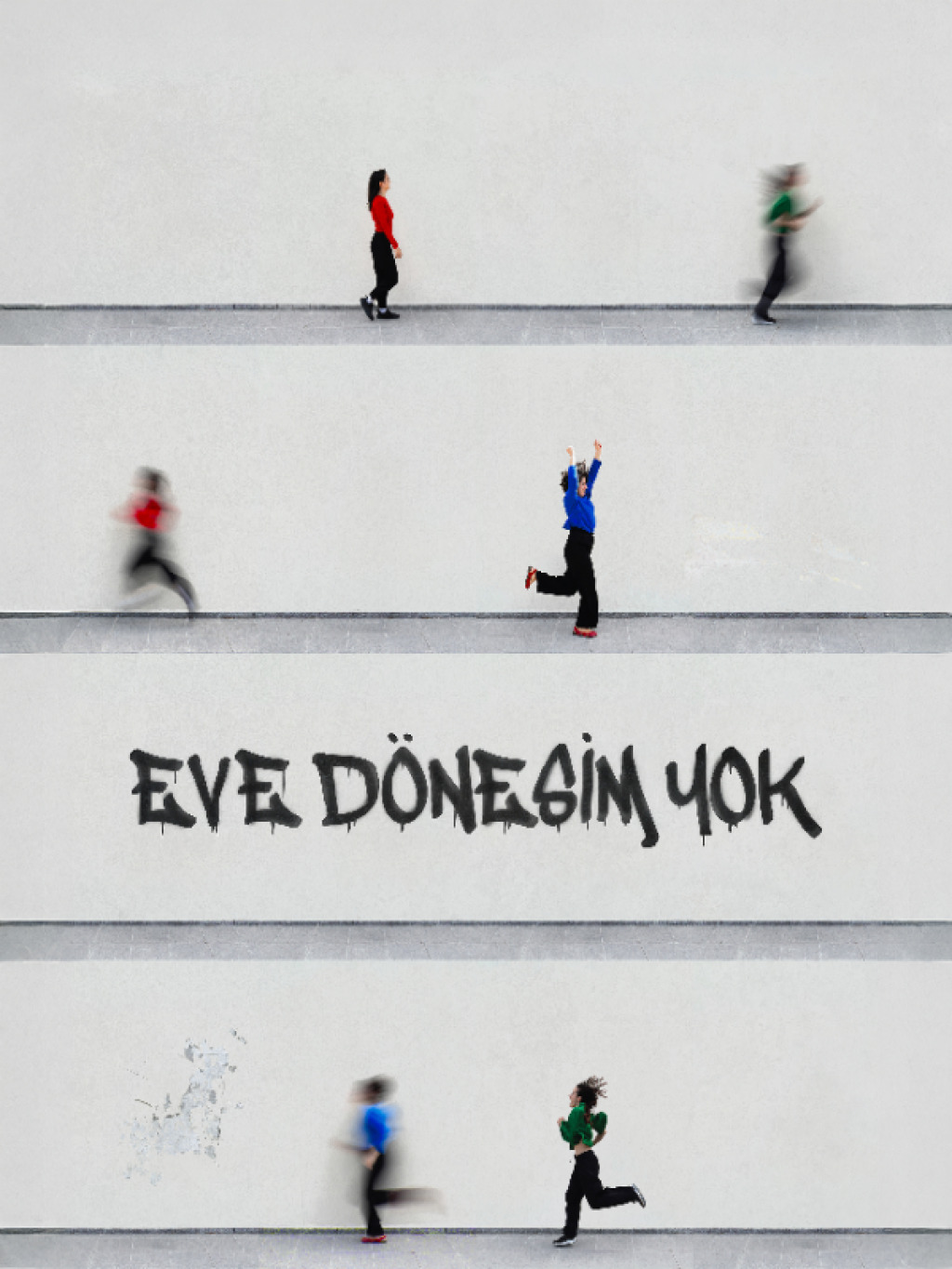 Eve Dönesim Yok