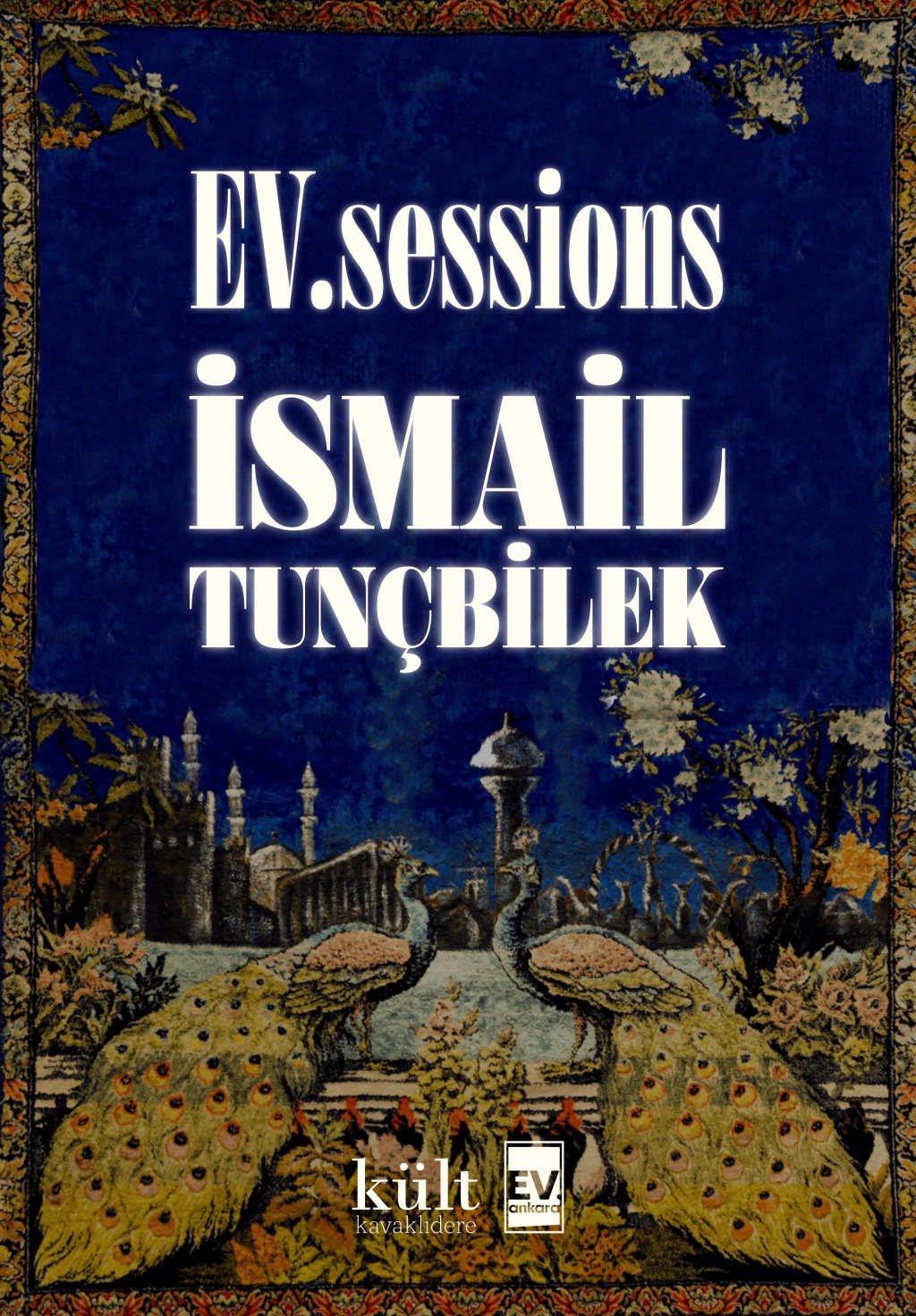 Ev.sessions: İsmail Tunçbilek