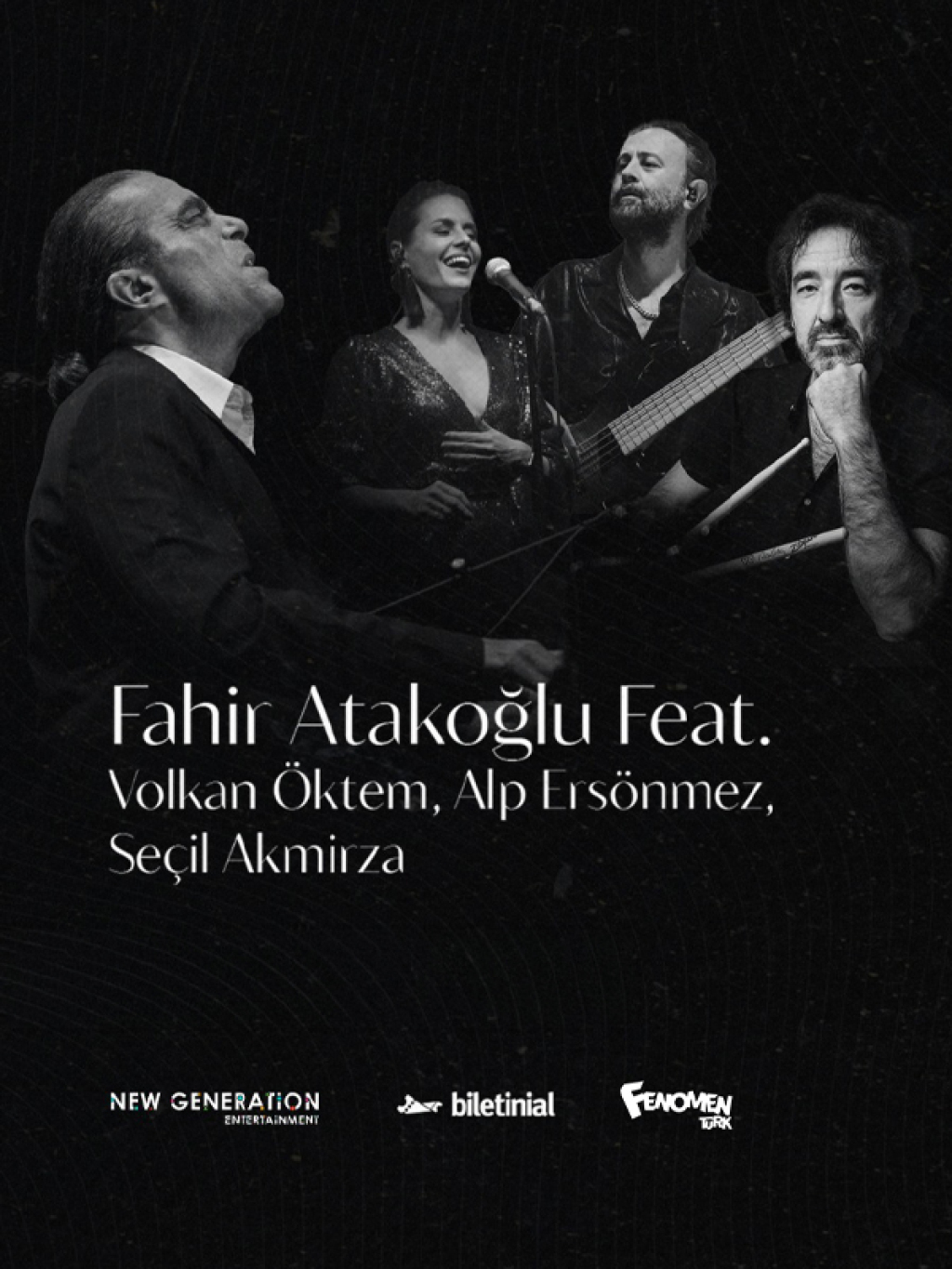 Fahir Atakoğlu Feat. Volkan Öktem & Alp Ersönmez & Seçil Akmirza