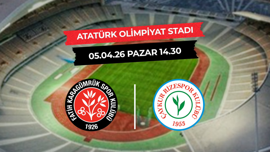 Fatih Karagümrük - Çaykur Rizespor