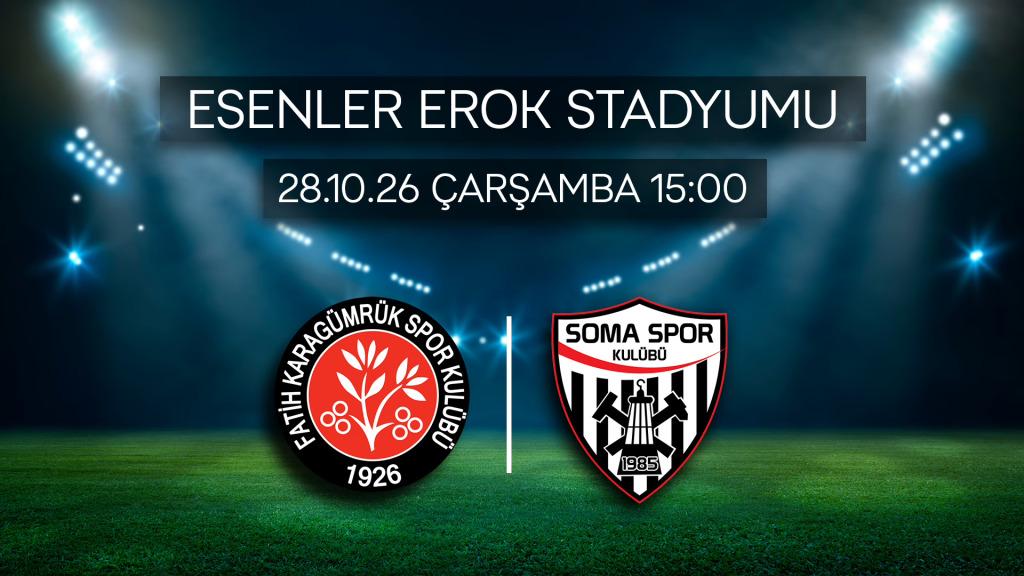 Fatih Karagümrük - Somaspor