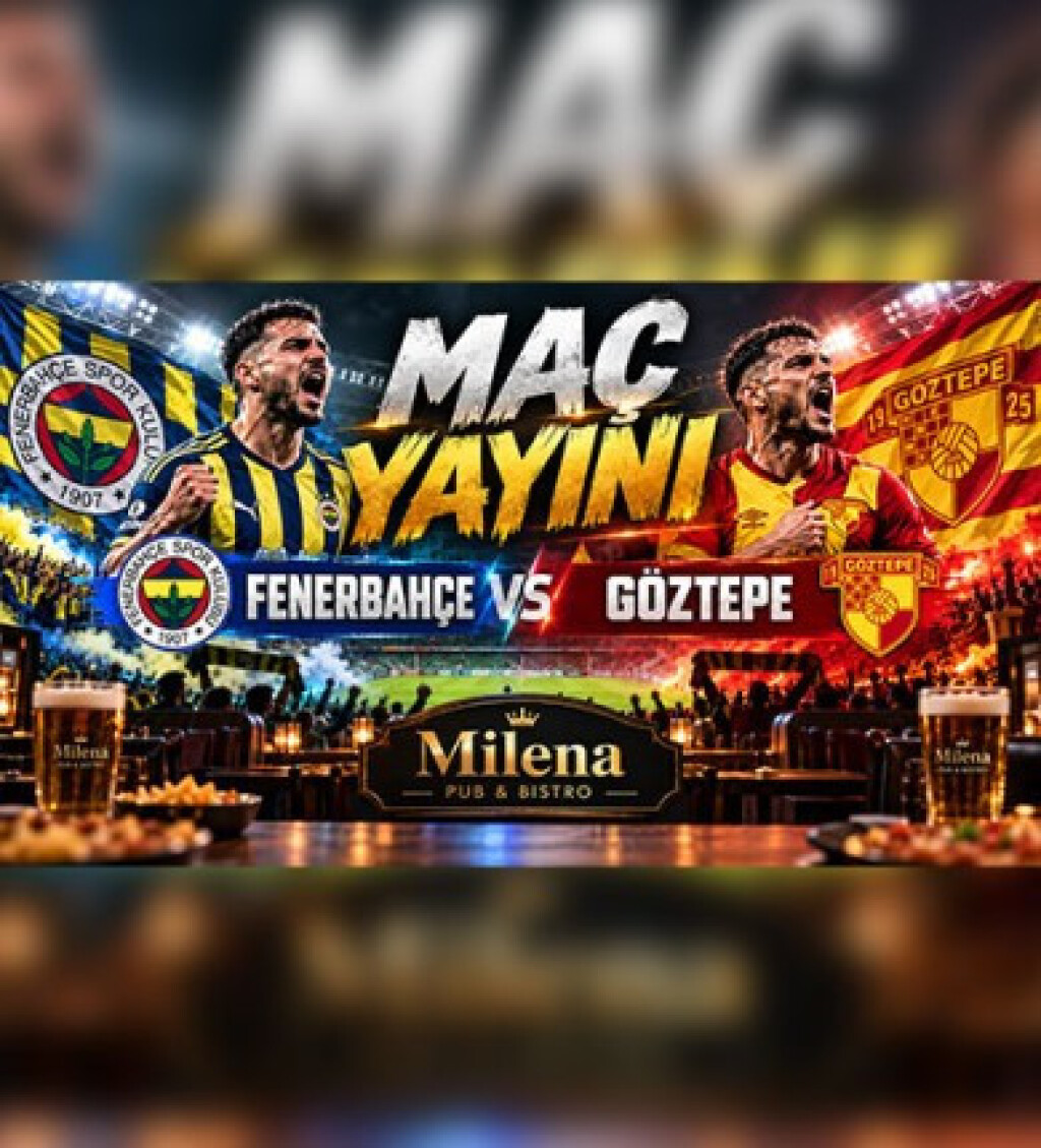 Fenerbahçe - Göztepe Maç Yayını